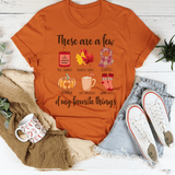 These Are A Few Of My Favorite Fall Things Tee Autumn / S Peachy Sunday T-Shirt