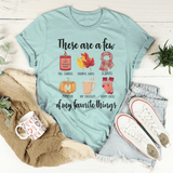 These Are A Few Of My Favorite Fall Things Tee Heather Prism Dusty Blue / S Peachy Sunday T-Shirt