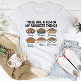 These Are A Few Of My Favorite Things Pies Tee Ash / S Peachy Sunday T-Shirt
