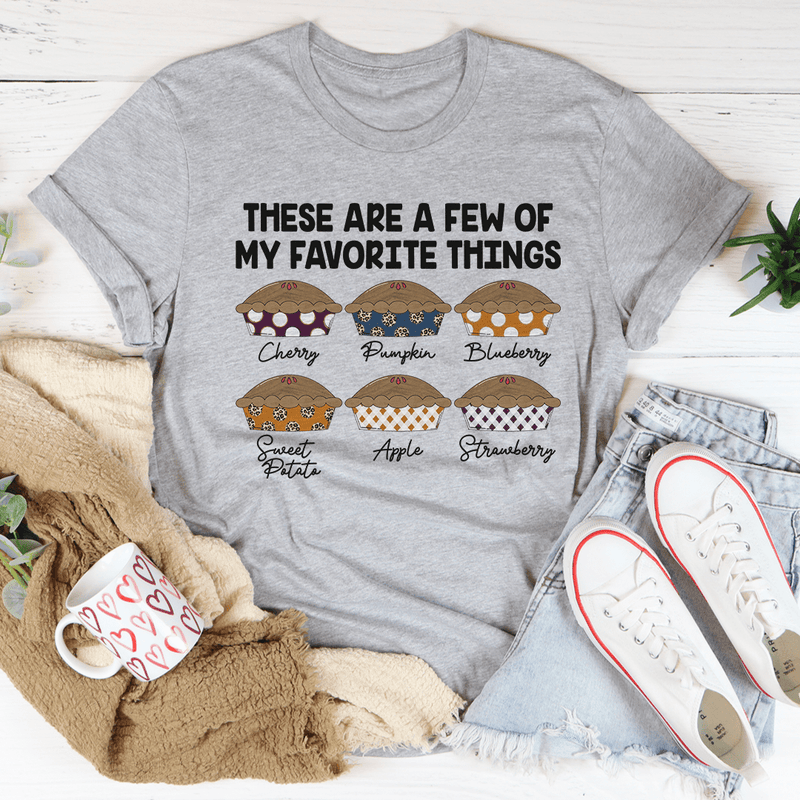 These Are A Few Of My Favorite Things Pies Tee Athletic Heather / S Peachy Sunday T-Shirt