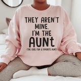 They Aren't Mine I'm The Aunt Sweatshirt Light Pink / S Peachy Sunday T-Shirt