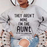 They Aren't Mine I'm The Aunt Sweatshirt Sport Grey / S Peachy Sunday T-Shirt