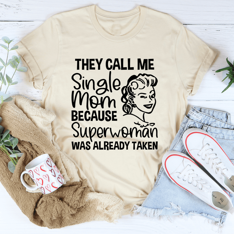 They Call Me Single Mom Tee Heather Dust / S Peachy Sunday T-Shirt