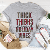 Thick Thighs And Holiday Vibes Tee Athletic Heather / S Peachy Sunday T-Shirt