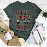 Thick Thighs And Holiday Vibes Tee Heather Forest / S Peachy Sunday T-Shirt