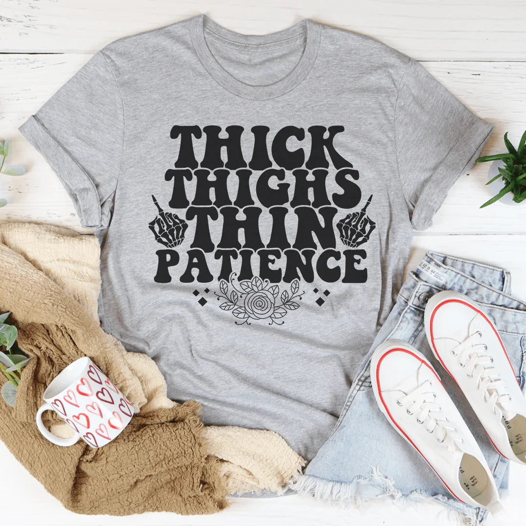 Thick Thighs Thin Patience Tee Peachy Sunday T-Shirt