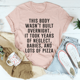 This Body Wasn't Built Overnight Tee Heather Prism Peach / S Peachy Sunday T-Shirt
