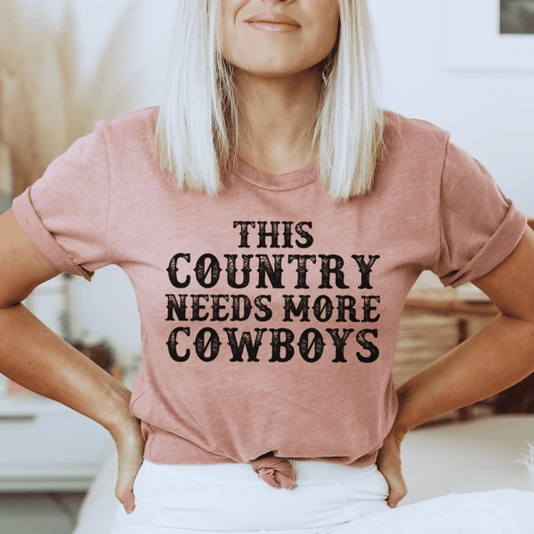 This Country Needs More Cowboys Tee Mauve / S Peachy Sunday T-Shirt