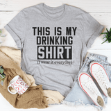 This Is My Drinking Shirt Tee Athletic Heather / S Peachy Sunday T-Shirt
