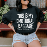 This Is My Emotional Baggage Sweatshirt Peachy Sunday T-Shirt
