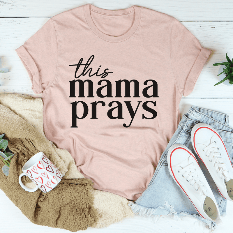This Mama Prays Tee Heather Prism Peach / S Peachy Sunday T-Shirt