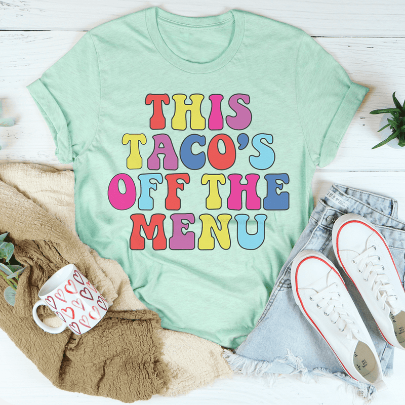 This Taco's Off The Menu Tee Heather Prism Mint / S Peachy Sunday T-Shirt