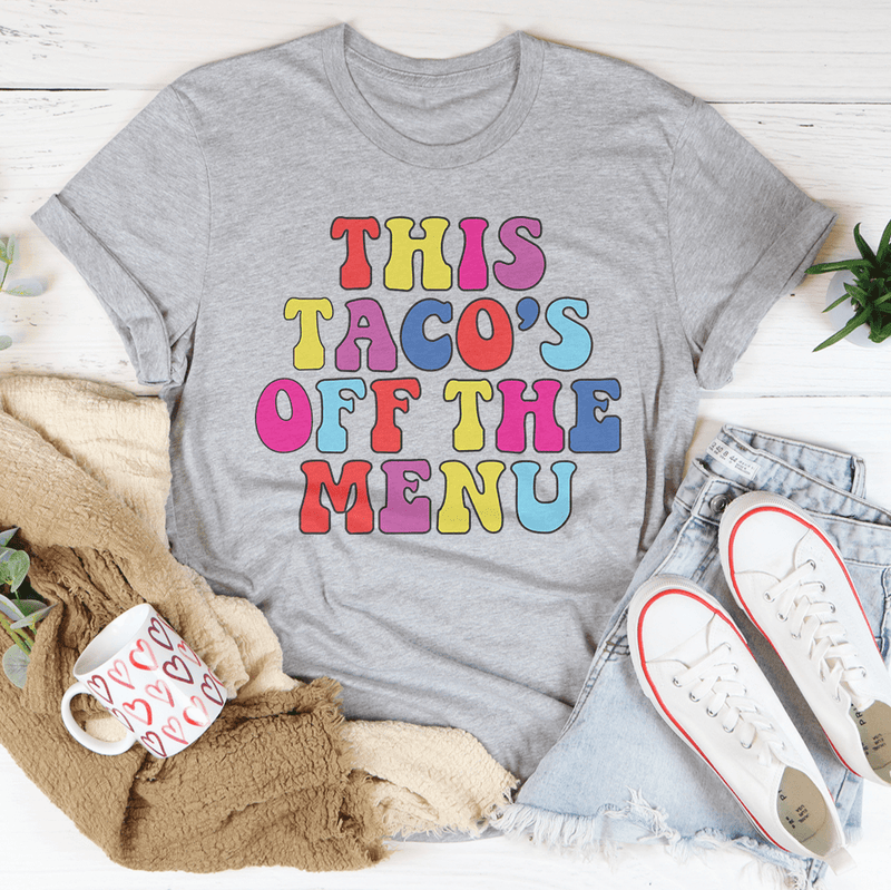 This Taco's Off The Menu Tee Peachy Sunday T-Shirt