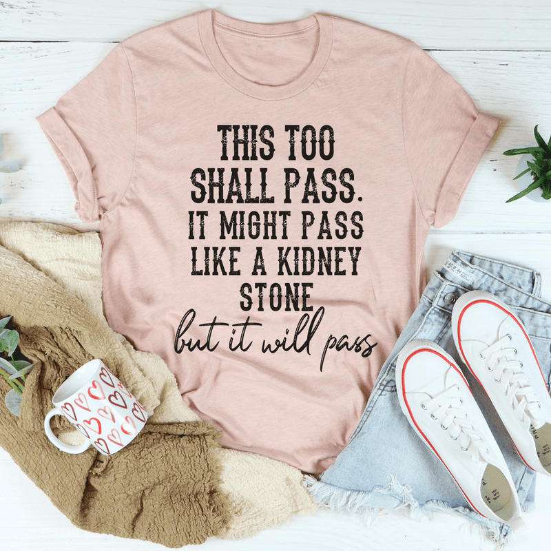 This Too Shall Pass Tee Heather Prism Peach / S Peachy Sunday T-Shirt