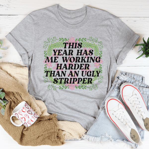 This Year Has Me Working Hard Tee Athletic Heather / S Peachy Sunday T-Shirt
