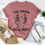 Till Death Do Us Party Tee Mauve / S Peachy Sunday T-Shirt