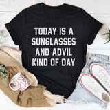 Today Is A Sunglasses And Advil Kind Of Day Tee Peachy Sunday T-Shirt