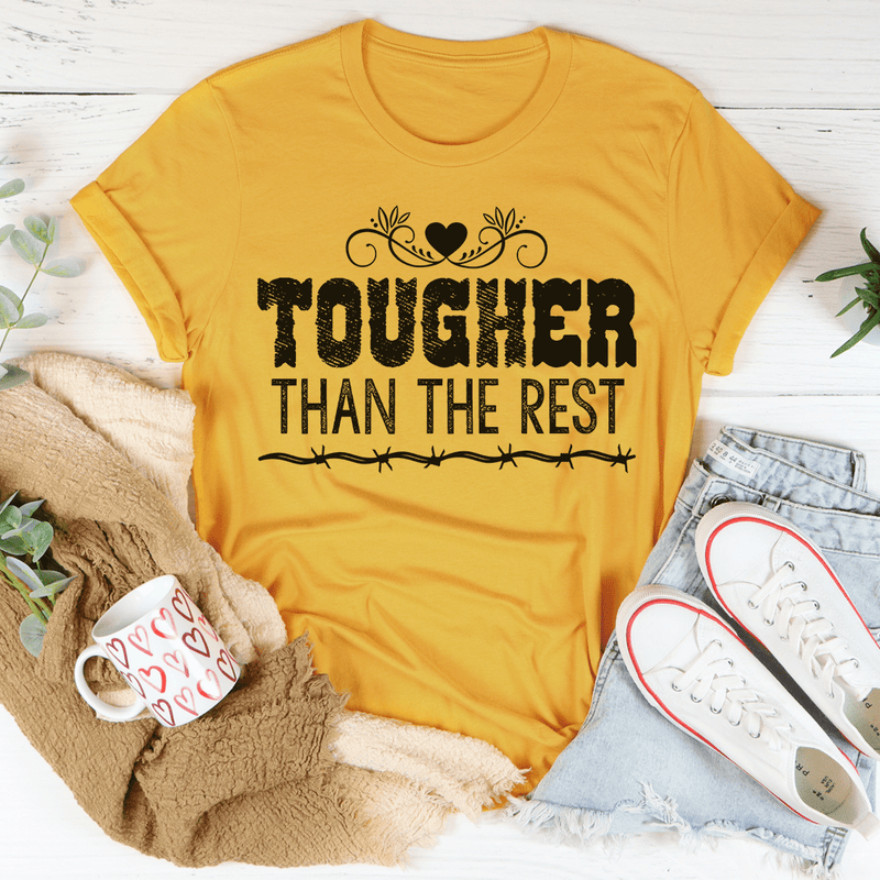 Tougher Than The Rest Tee Mustard / S Peachy Sunday T-Shirt