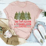 Tree Tops Glisten And Husbands Listen to Nothing Tee Heather Prism Peach / S Peachy Sunday T-Shirt