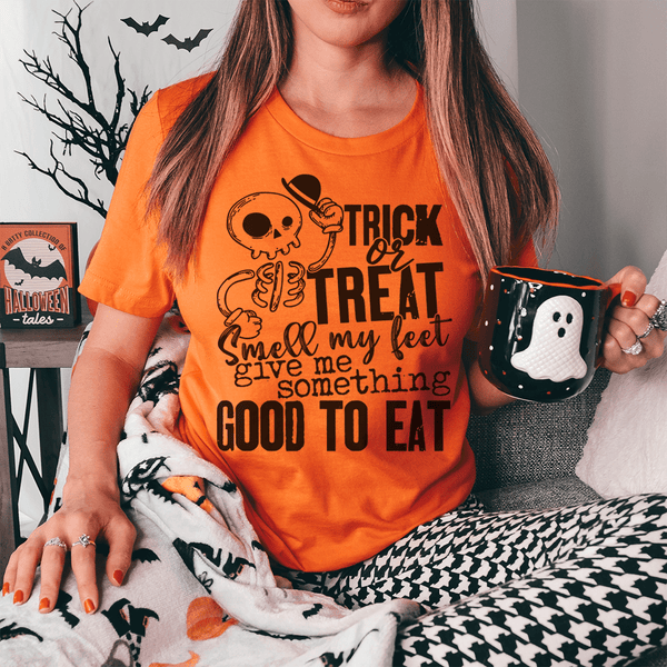 Trick Or Treat Smell My Feet Give Me Something Good To Eat Tee Peachy Sunday T-Shirt
