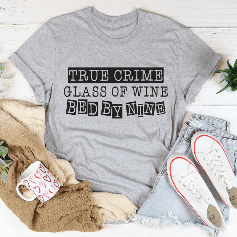 True Crime Glass Of Wine Bed By Nine Tee Athletic Heather / S Peachy Sunday T-Shirt