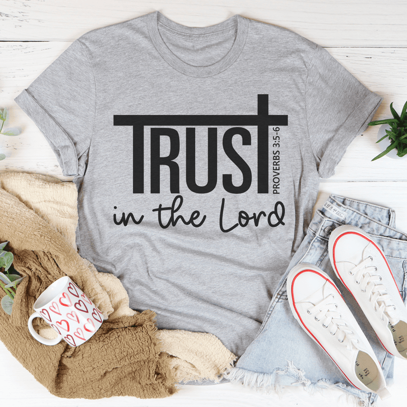 Trust In The Lord Tee Peachy Sunday T-Shirt