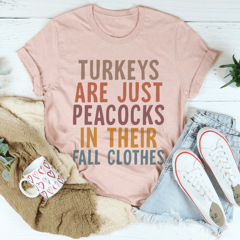 Turkeys Are Just Peacocks Tee Heather Prism Peach / S Peachy Sunday T-Shirt