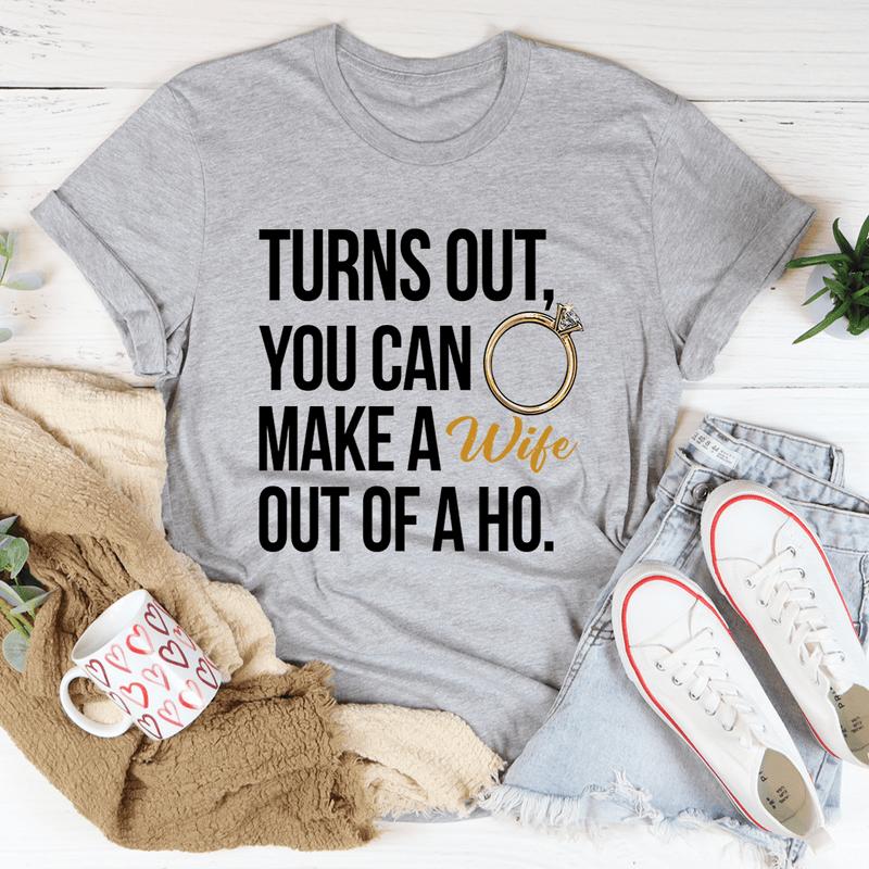 Turns Out You Can Make A Wife Out Of A Ho Tee Athletic Heather / S Peachy Sunday T-Shirt
