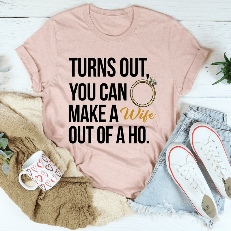 Turns Out You Can Make A Wife Out Of A Ho Tee Heather Prism Peach / S Peachy Sunday T-Shirt