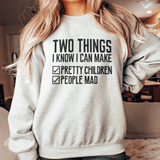 Two Things I Know I Can Make Sweatshirt Sport Grey / S Peachy Sunday T-Shirt
