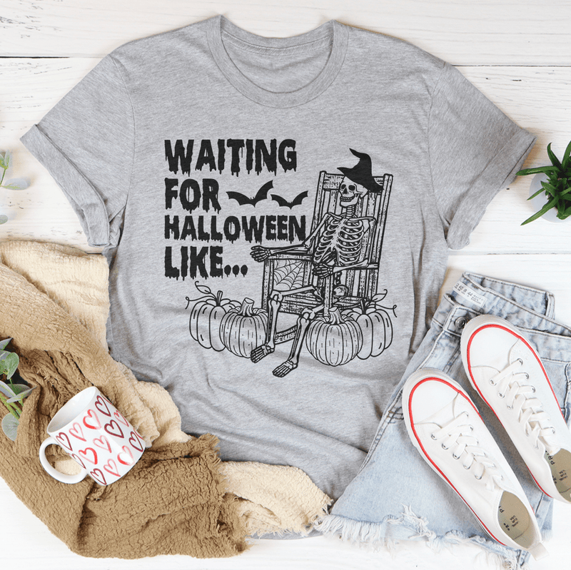 Waiting For Halloween Like Tee Peachy Sunday T-Shirt