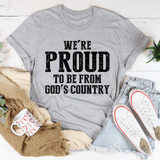 We're Proud To Be From God's Country Tee Athletic Heather / S Peachy Sunday T-Shirt
