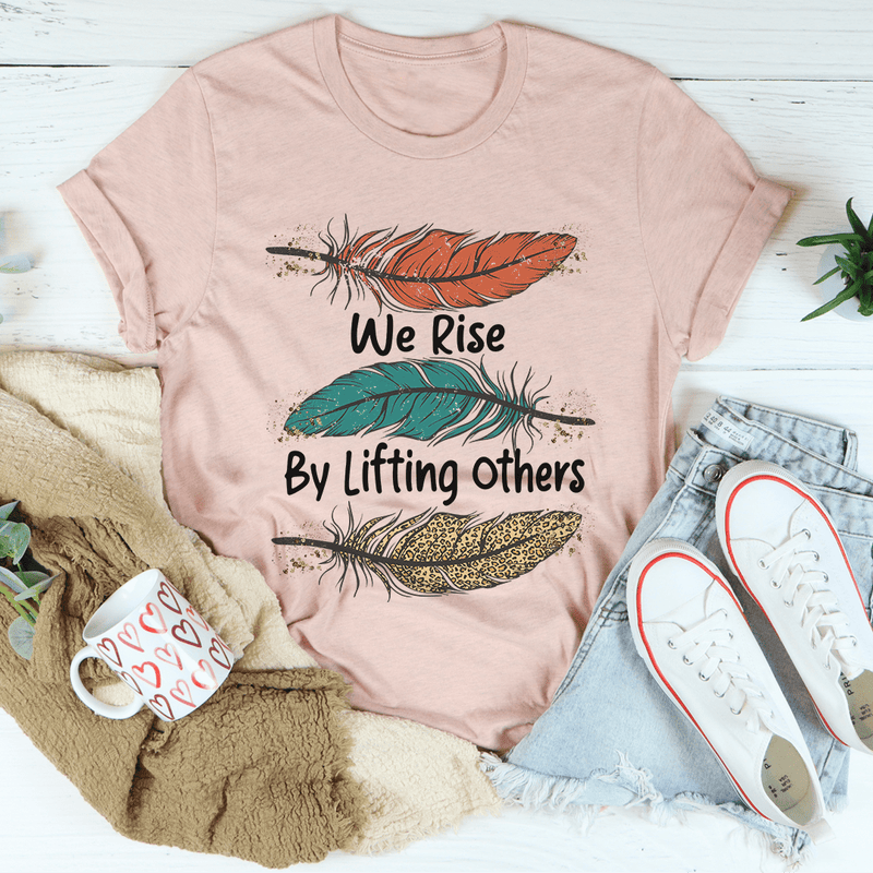 We Rise By Lifting Others Tee Heather Prism Peach / S Peachy Sunday T-Shirt