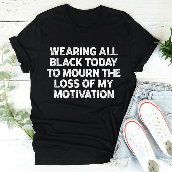 Wearing All Black Today Tee S Peachy Sunday T-Shirt
