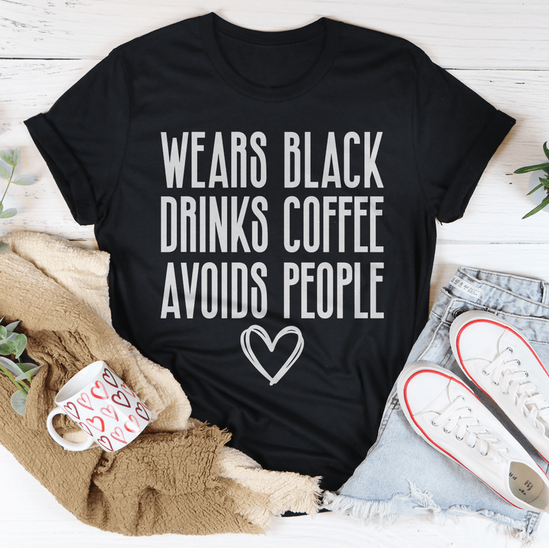 Wears Black Drinks Coffee Avoids People Tee S Peachy Sunday T-Shirt