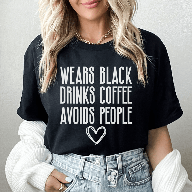 Wears Black Drinks Coffee Avoids People Tee S Peachy Sunday T-Shirt