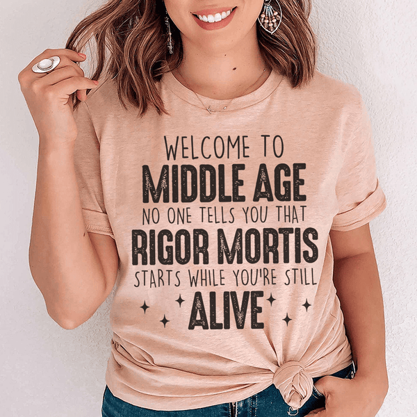 Welcome To Middle Age Tee Heather Prism Peach / S Peachy Sunday T-Shirt