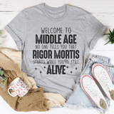 Welcome To Middle Age Tee Peachy Sunday T-Shirt