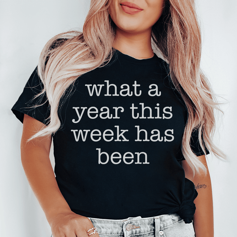 What A Year This Week Has Been Tee Black Heather / S Peachy Sunday T-Shirt