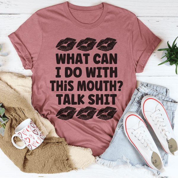 What Can I Do With This Mouth Tee Mauve / S Peachy Sunday T-Shirt
