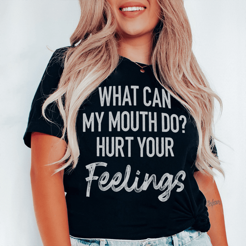 What Can My Mouth Do Hurt Your Feelings Tee Black Heather / S Peachy Sunday T-Shirt