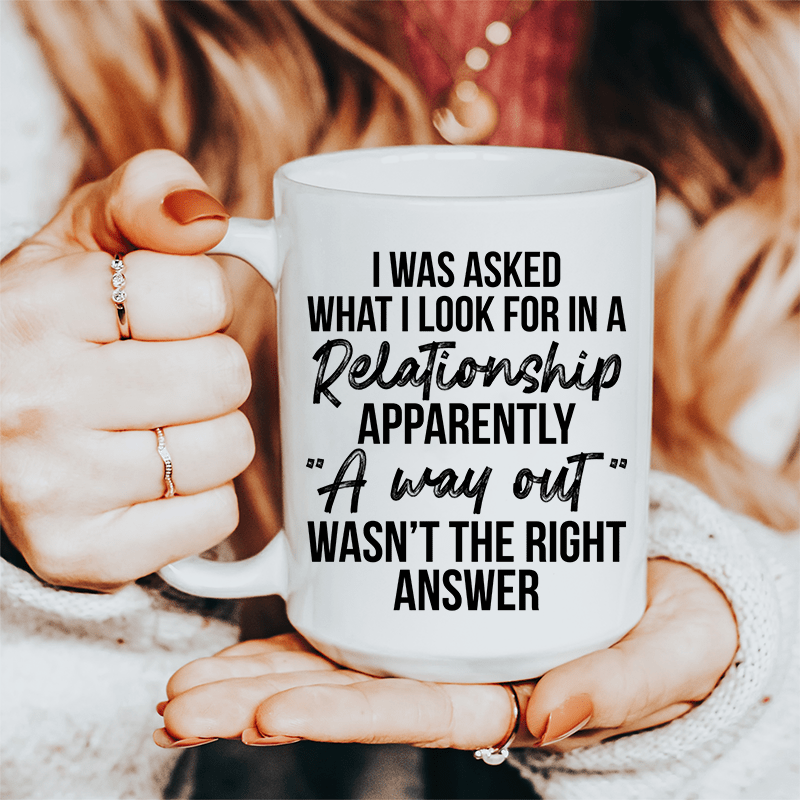 What I Look For In A Relationship Ceramic Mug 15 oz White / One Size CustomCat Drinkware T-Shirt