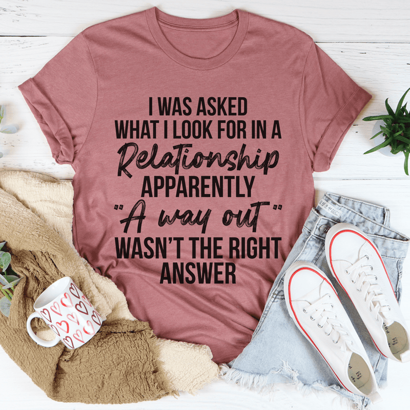 What I Look For In A Relationship Tee Mauve / S Peachy Sunday T-Shirt