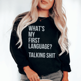 What Is My First Language Sweatshirt Black / S Peachy Sunday T-Shirt