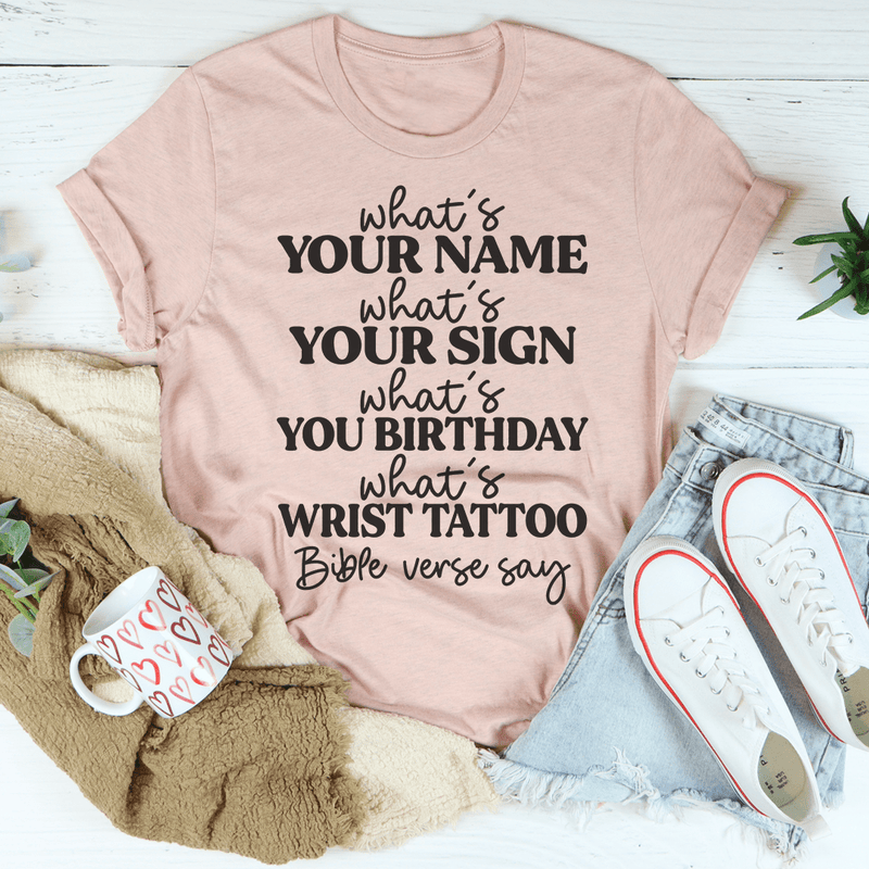 What's Your Name What's Your Sign Tee Peachy Sunday T-Shirt
