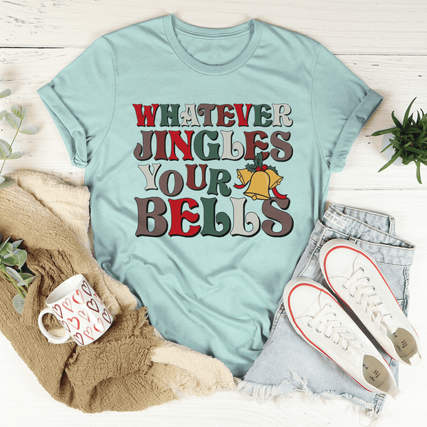 Whatever Jingles Your Bells Tee Heather Prism Dusty Blue / S Peachy Sunday T-Shirt