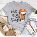 Whatever Spices Your Pumpkin Coffee Tee Peachy Sunday T-Shirt