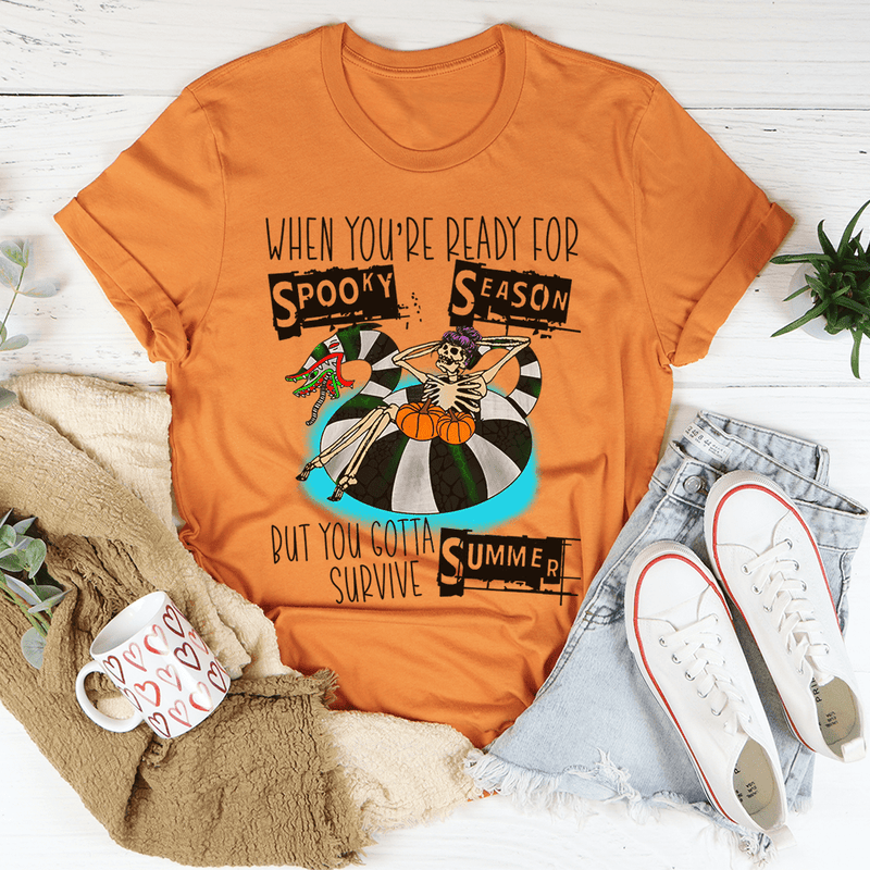 When You're Ready For Spooky Season But You Gotta Survive Summer Tee Burnt Orange / S Peachy Sunday T-Shirt