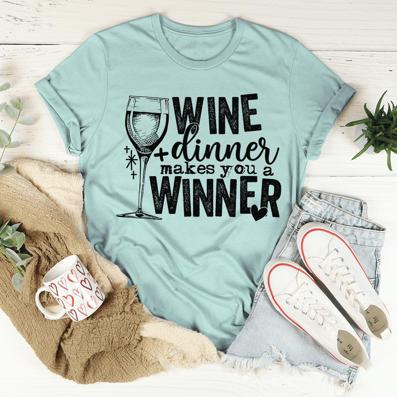 Wine And Dinner Makes You A Winner Tee Heather Prism Dusty Blue / S Peachy Sunday T-Shirt