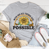 With God All Things Are Possible Tee Athletic Heather / S Peachy Sunday T-Shirt